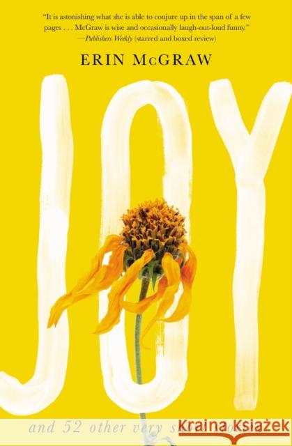 Joy: And 52 Other Very Short Stories