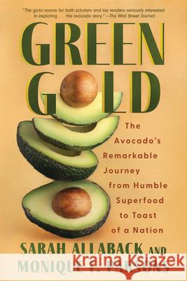 Green Gold: The Avocado's Remarkable Journey from Humble Superfood to Toast of a Nation