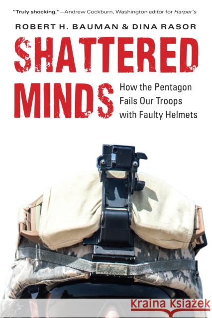 Shattered Minds: How the Pentagon Fails Our Troops with Faulty Helmets