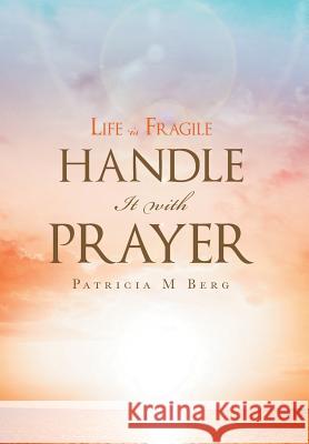 Life Is Fragile Handle It With Prayer