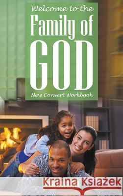 Welcome to the Family of God: New Convert Workbook