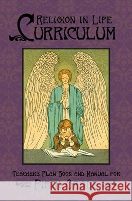 Religion in Life Curriculum Fifth Grade Teachers Plan Book and Manual