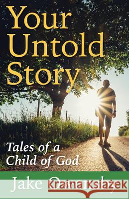 Your Untold Story: Tales of a Child of God