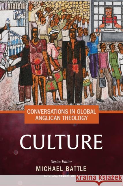 Conversations in Global Anglican Theology: Culture