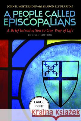People Called Episcopalians: A Brief Introduction to Our Way of Life (Revised Edition) (Revised)