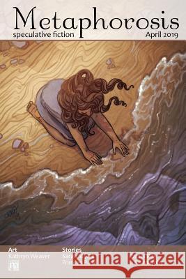 Metaphorosis April 2019