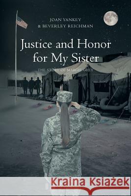 Justice and Honor for My Sister: The Story of Margie Grey