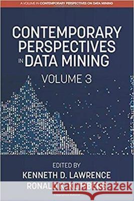 Contemporary Perspectives in Data Mining, Volume 3
