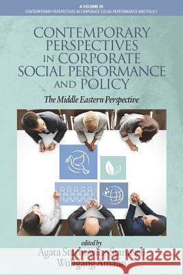 Contemporary Perspectives in Corporate Social Performance and Policy: The Middle Eastern Perspective