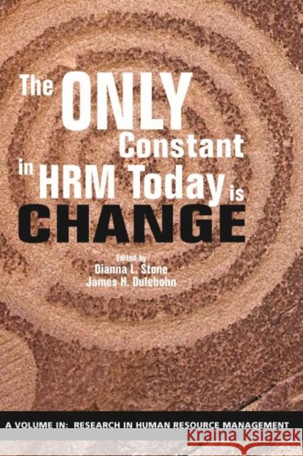 The Only Constant in HRM Today is Change