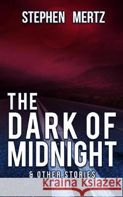 The Dark of Midnight & Other Stories