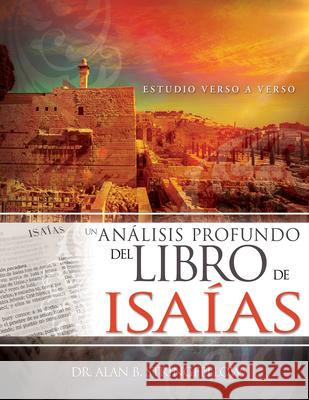 Un Análisis Profundo del Libro de Isaías: Estudio Verso a Verso