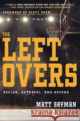 The Leftovers: Baylor, Betrayal, and Beyond