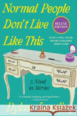 Normal People Don't Live Like This