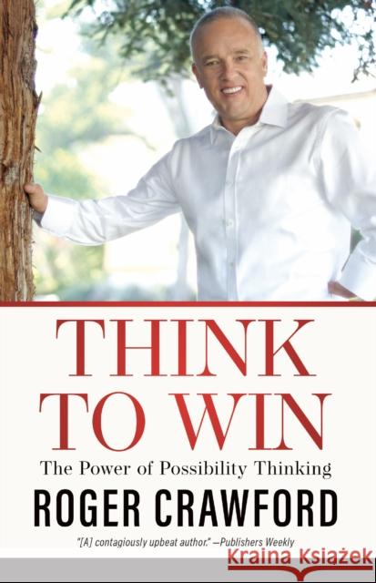 Think to Win: The Power of Possibility Thinking