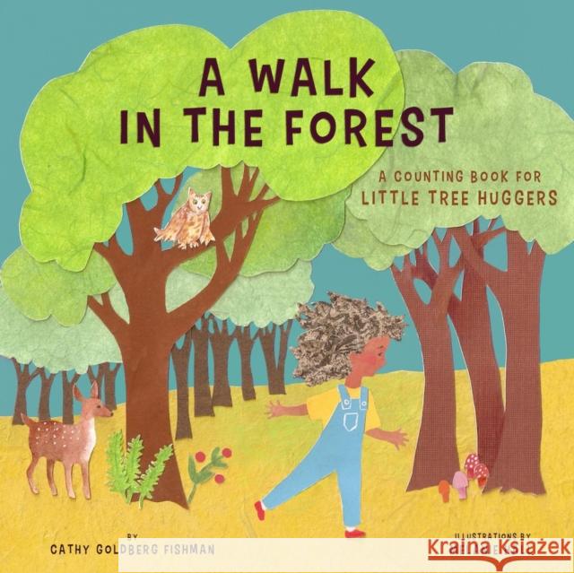 A Walk in the Forest: A Counting Book for Little Tree Huggers