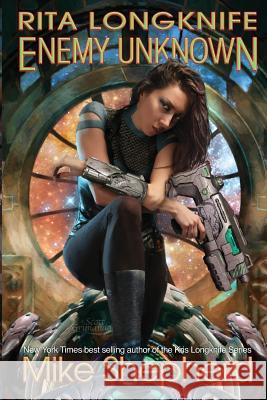 Rita Longknife: Enemy Unknown: Book 1 of the Iteeche War