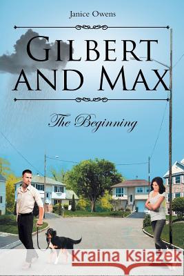 Gilbert and Max: The Beginning