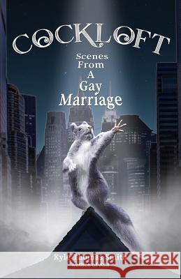 Cockloft: Scenes from a Gay Marriage