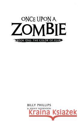 Once Upon a Zombie: Book One: The Color of Fear