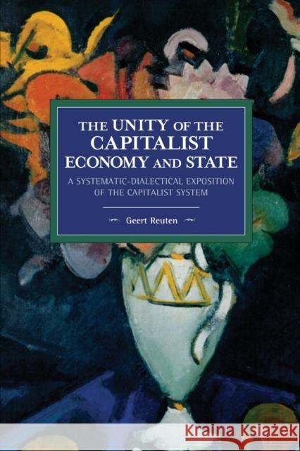 The unity of the capitalist economy and state: A systematic-dialectical exposition of the capitalist system