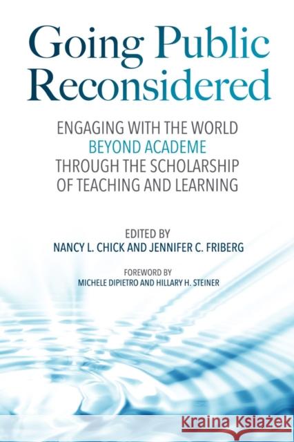 Going Public Reconsidered: Engaging with the World Beyond Academe Through the Scholarship of Teaching and Learning