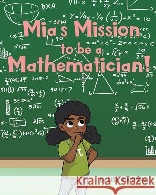 Mia's Mission to be a Mathematician!