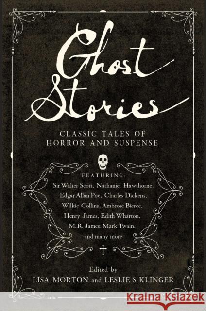 Ghost Stories: Classic Tales of Horror and Suspense