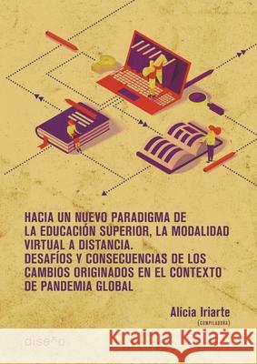 Hacia un nuevo paradigma de la Educaci?n Superior, la modalidad virtual a distancia