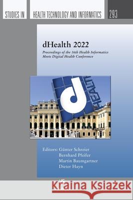 dHealth 2022: Proceedings of the 16th Health Informatics Meets Digital Health Conference