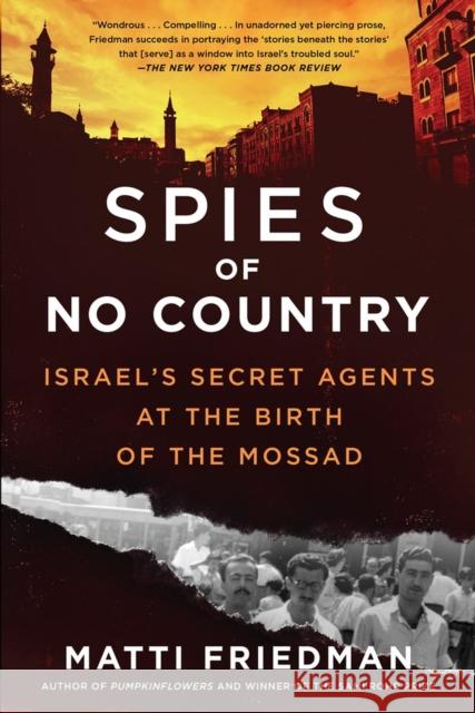 Spies of No Country: Israel's Secret Agents at the Birth of the Mossad