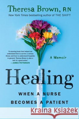 Healing: When a Nurse Becomes a Patient