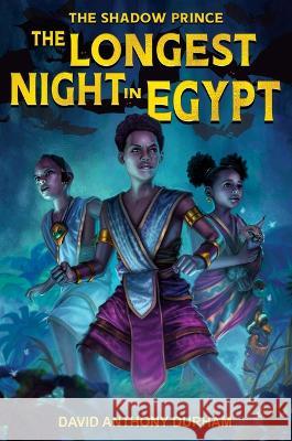 The Longest Night in Egypt: (The Shadow Prince #2)