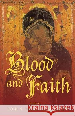 Blood and Faith