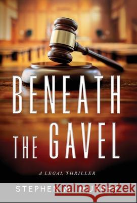 Beneath the Gavel