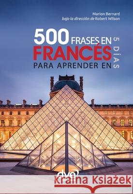 500 frases en franc?s para aprender en 5 d?as