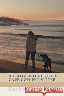 The Adventures of a Cape Cod Pet Sitter