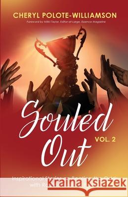 Souled Out, Volume 2: Inspirational Stories on Beating the Odds with Radical Faith & Prayer