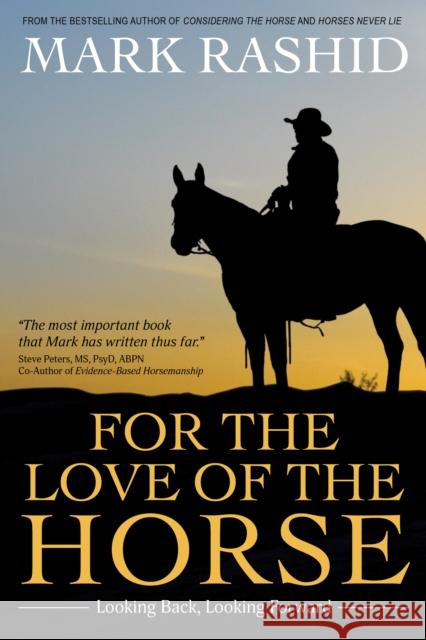 For the Love of the Horse: Looking Back, Looking Forward