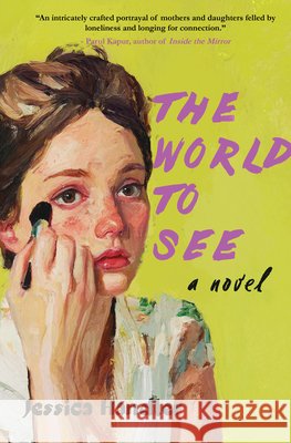 The World to See