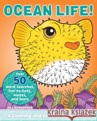 Ocean Life!: A Coloring and Activity Book for Kids