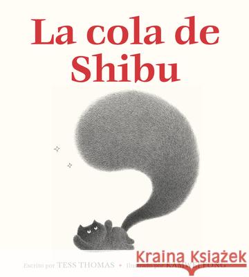 La Cola de Shibu: (Shibu's Tail Spanish Edition)