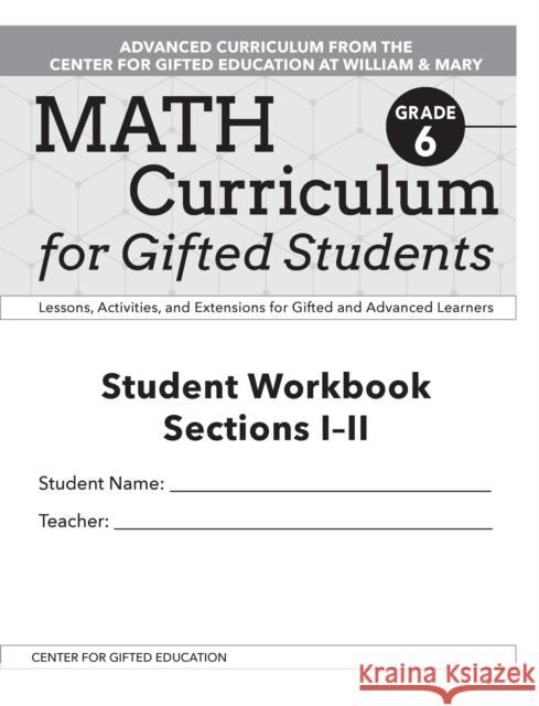 Math Curriculum for Gifted Students: Lessons, Activities, and Extensions for Gifted and Advanced Learners, Student Workbooks, Sections I-II (Set of 5)