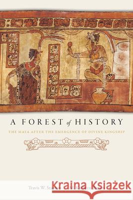 A Forest of History: The Maya After the Emergence of Divine Kingship
