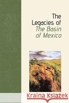 The Legacies of The Basin of Mexico