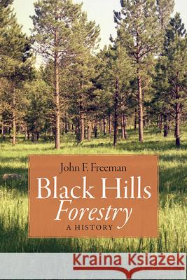 Black Hills Forestry: A History