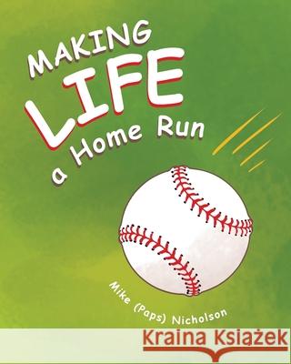 Making Life a Homerun