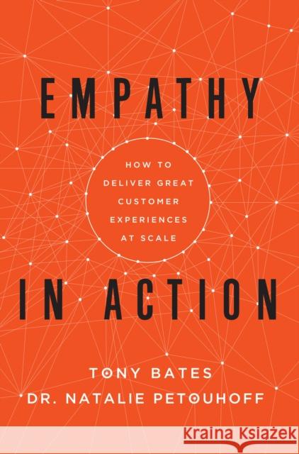 Empathy in Action: How to Deliver Great Customer Experiences at Scale