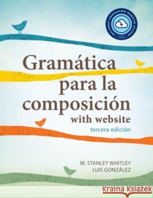 Gramática Para La Composición with Website PB (Lingco): Tercera Edición