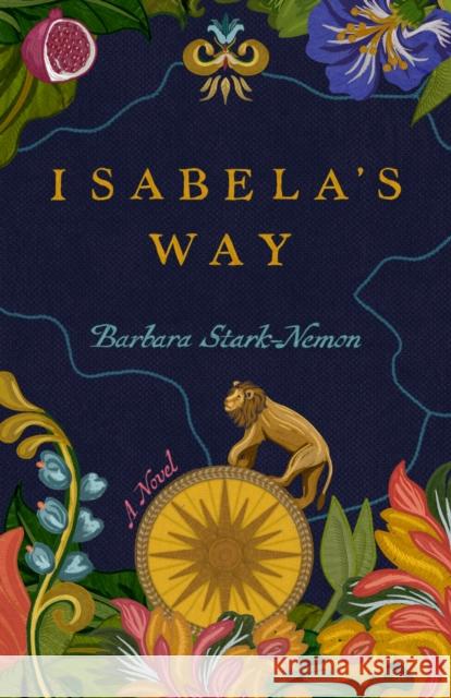 Isabela's Way: A Novel